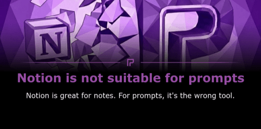 Notion ist großartig für Notizen. Für Prompts ist es das falsche Werkzeug.