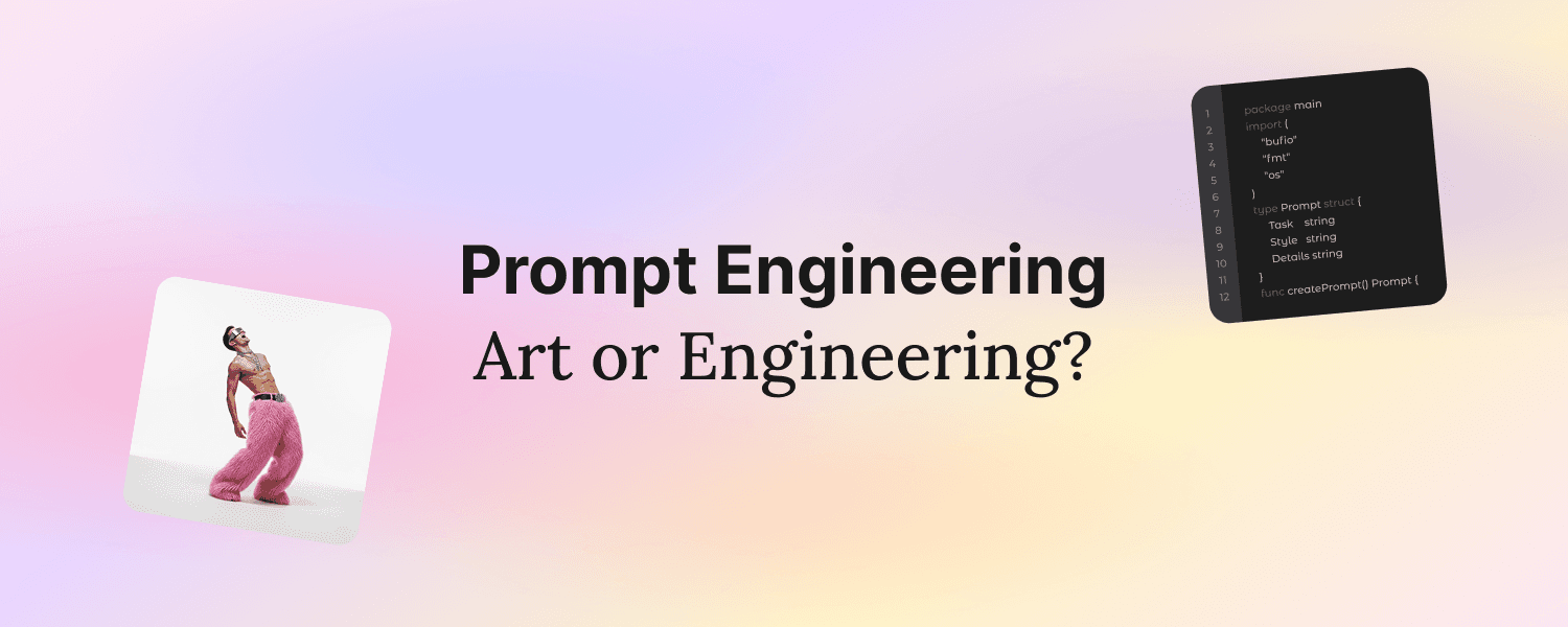 Main hero image for a blog post titled “Prompt Engineering: Art or Engineering?”, featuring a soft pastel gradient background with a creative dancer visual on the left and a floating code snippet on the right, representing the intersection of creativity and technical precision.